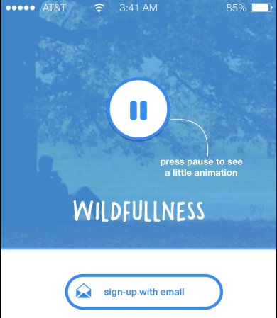 Idea: Wildfullness.&nbsp;The Wildfullness app guides you through the simple technique of being present and noticing what's going on around you through the practice of a 10 minute 'sit spot'.